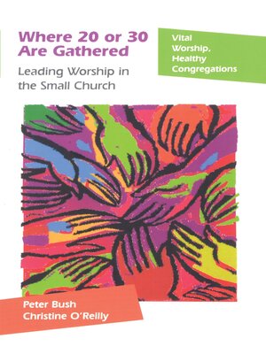 cover image of Where 20 or 30 Are Gathered